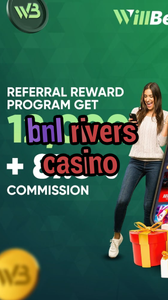 bnl rivers casino-casinogamestips.igamblinglist.com